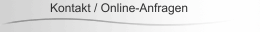 Kontakt / Online-Anfragen